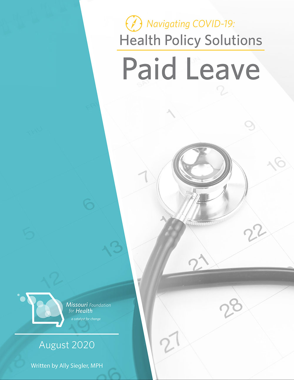 Navigating COVID-19 Healthy Policy Solutions Paid Leave graphic with stethoscope on top of calendar.
