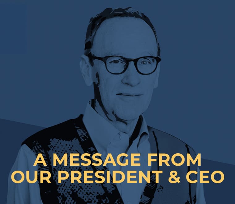 A message from our president and CEO image of Robert Hughes.