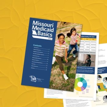 Missouri Medicaid in 2023 – Check Out Our Newest Publication, and Join Us for an Informative Webinar slideshow image