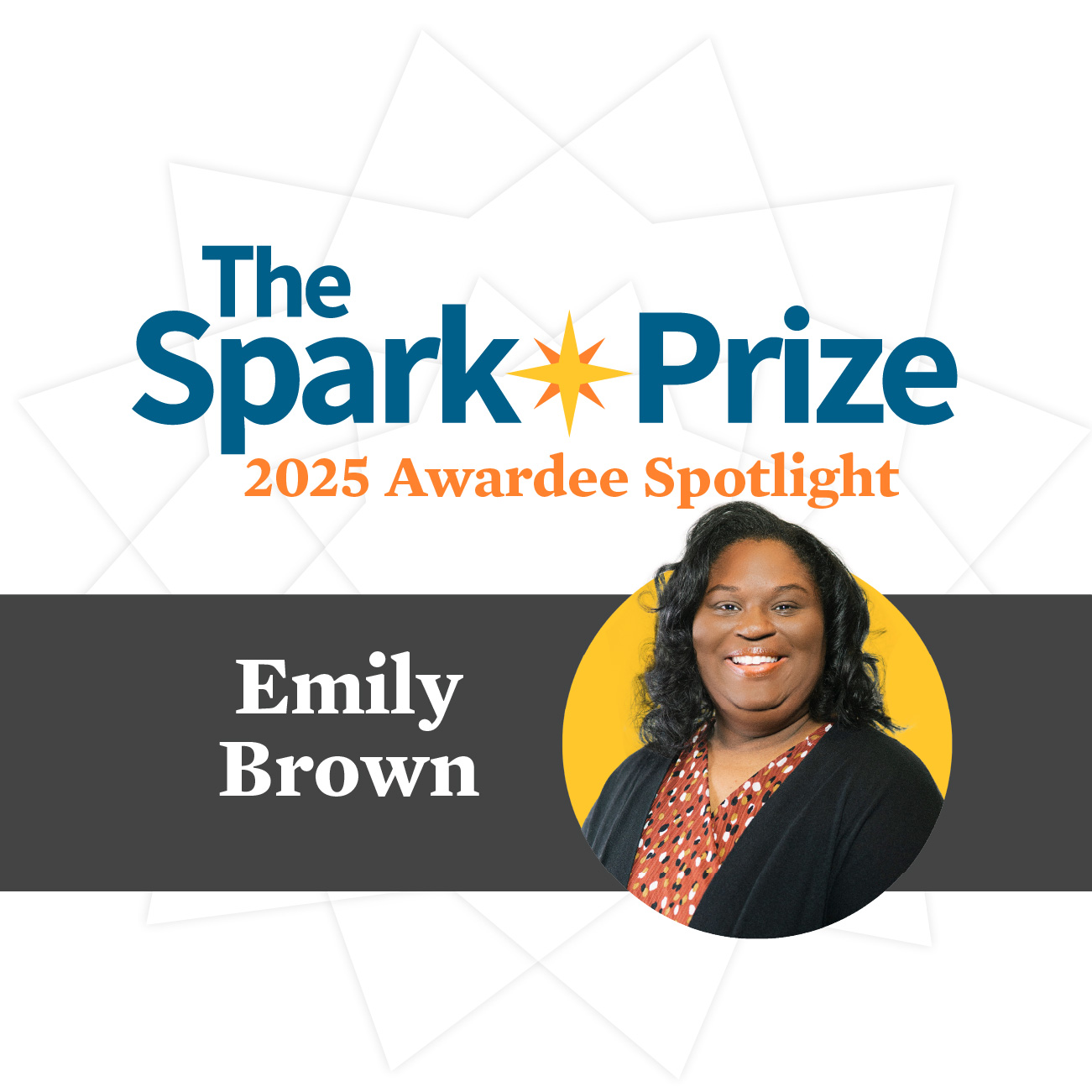 Emily Brown – Spark Prize 2025 Awardee Spotlight