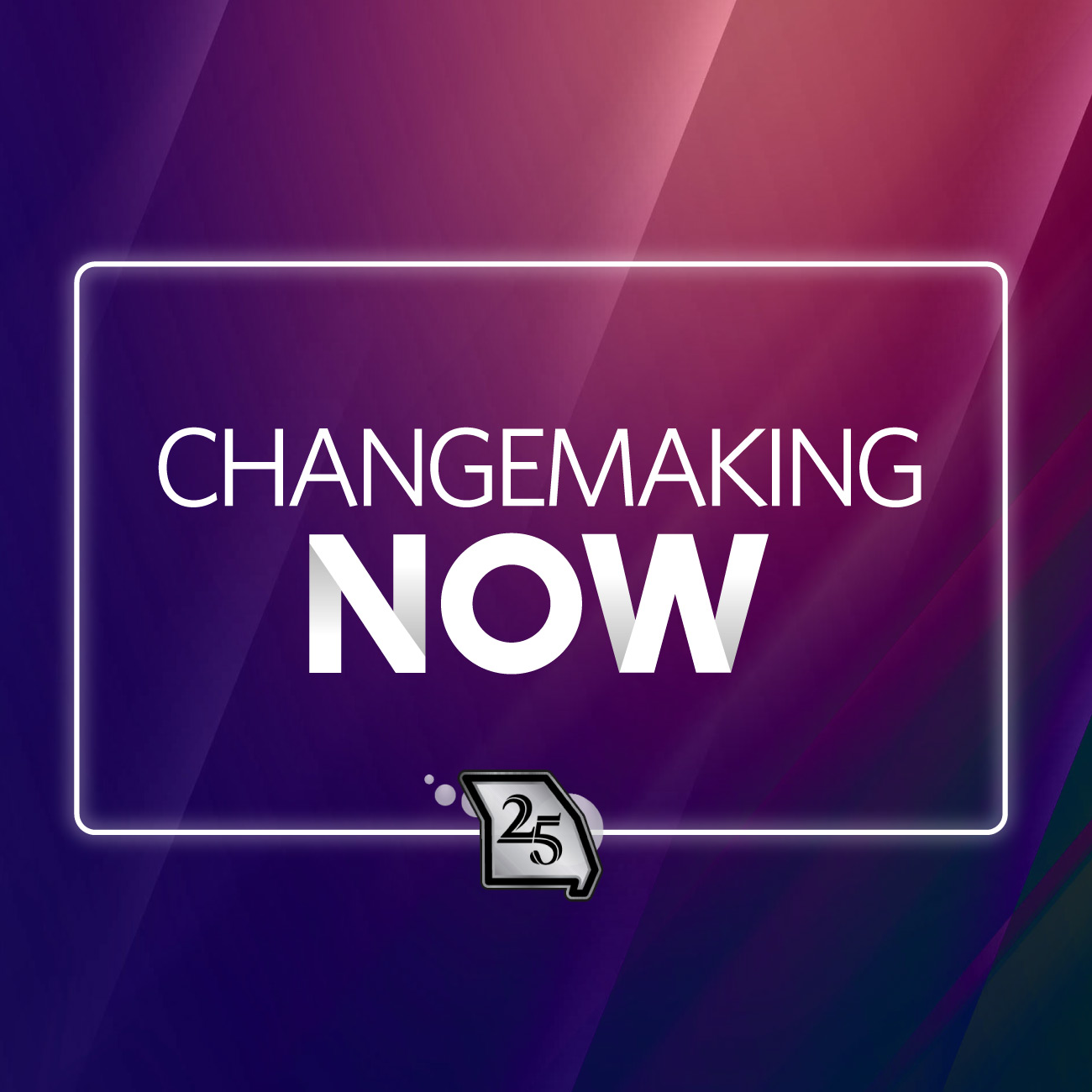Changemaking Now – Fall 2025